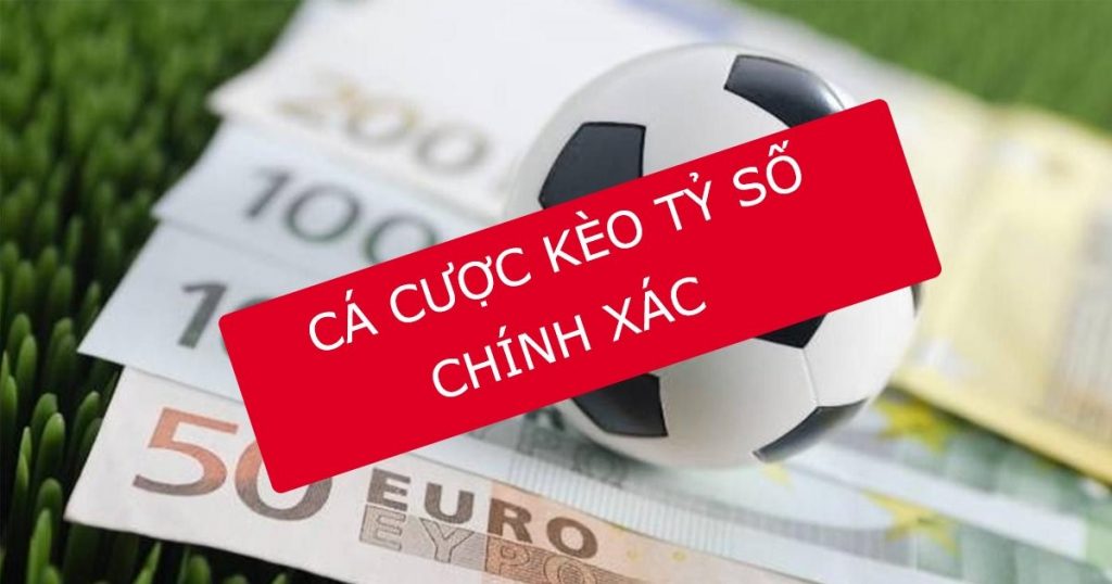 Cá cược tỷ số là gì?