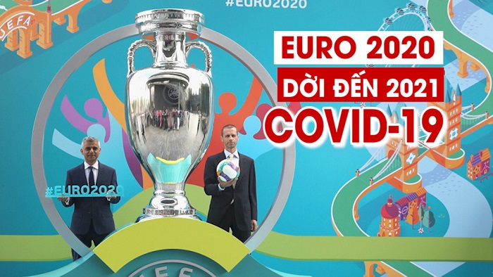 Euro, Copa America chính thức bị hoãn sang năm 2021