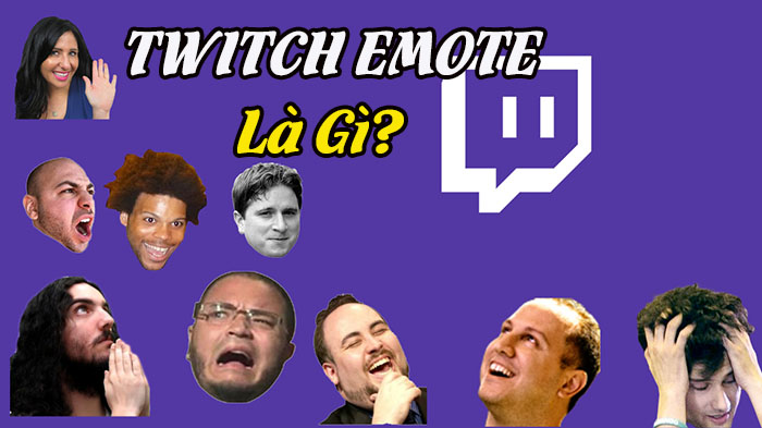 TWITCH EMOTE LÀ GÌ