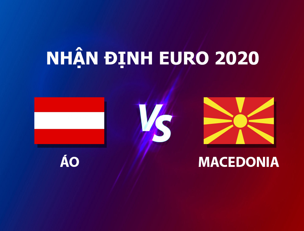 Nhận định Áo - Macedonia