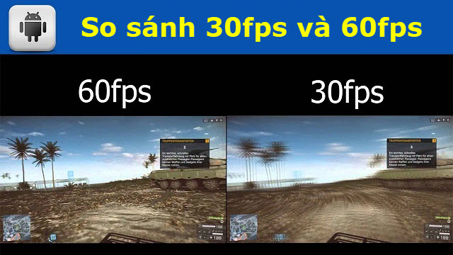 So sánh 30fps và 60fps