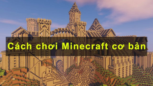 cách chơi minecraft cơ bản