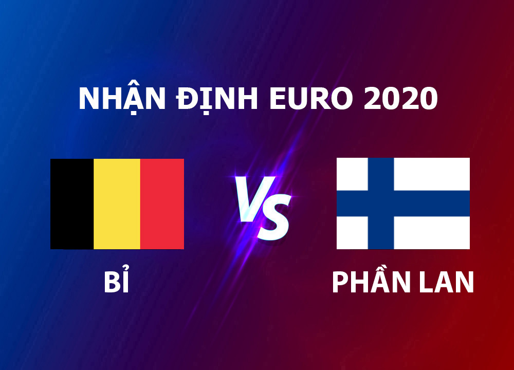 nhận định bỉ vs phần lan euro 2020-2021