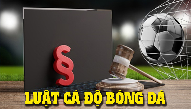 Luật chơi cá độ bóng đá