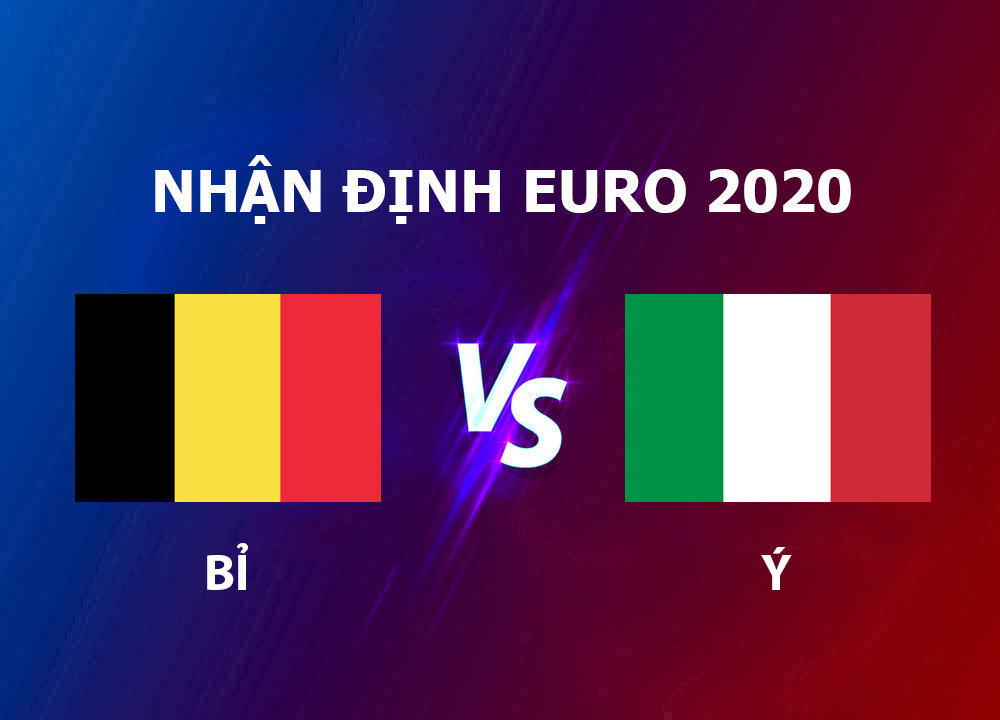 Nhận định Bỉ - Ý Euro 2021