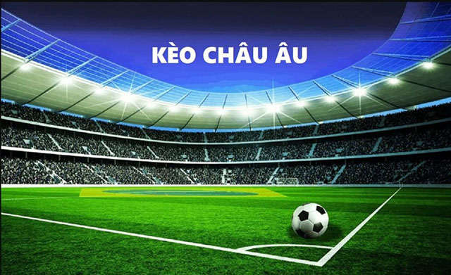 Kèo Châu Âu