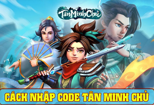 code Tân Minh Chủ