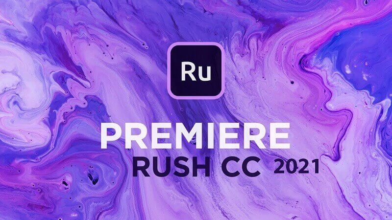 Adobe Premiere Rush 2021 được hiểu thế nào