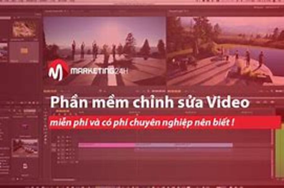 Các phần mềm chỉnh sửa video bạn có thể sử dụng