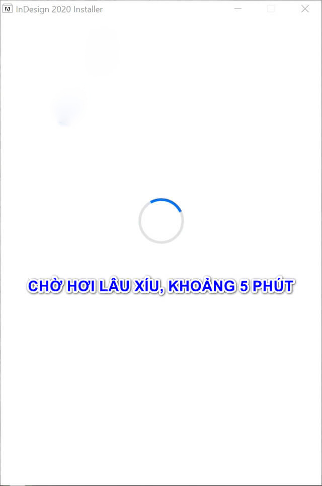 Chờ đợi phần mềm cài đặt trong ít phút