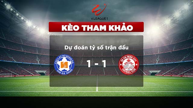 Dự đoán tỷ số trận đấu SHB Đà Nẵng vs TP Hồ Chí Minh