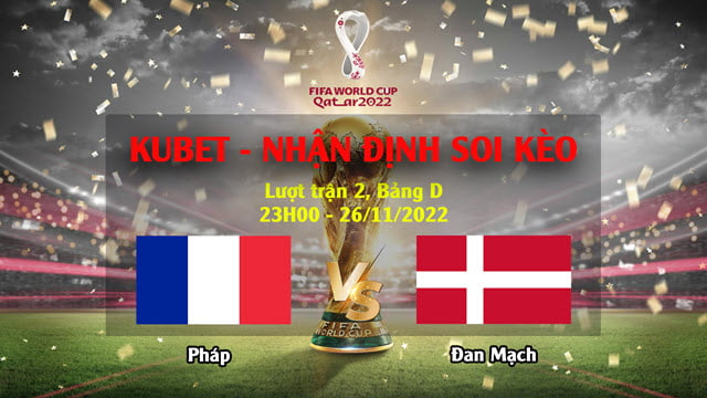 Nhận định Pháp vs Đan Mạch