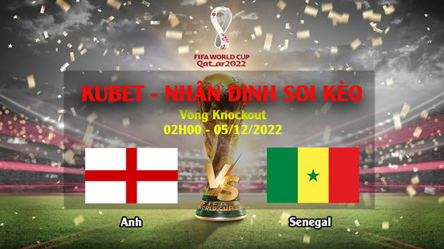 Nhận định Anh vs Senegal