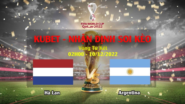nhan-dinh-wc-ha-lan-vs-argentina